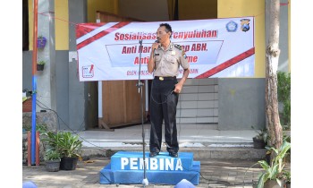 Sosialisasi dan Penyuluhan Anti Narkoba, Stop ABH dan Anti Radikalisme